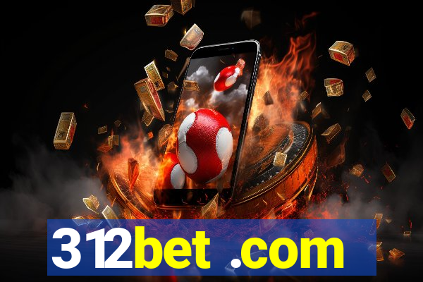 312bet .com